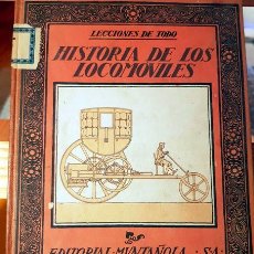 Livres anciens: HISTORIA DE LOS LOCOMÓVILES, JAVIER OLÓNDRIZ, ED. MUNTAÑOLA, BARCELONA, 1922. Lote 310034828