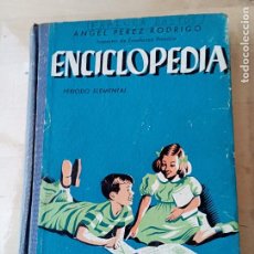 Libros antiguos: ÁNGEL PÉREZ RODRÍGO, ENCICLOPEDIA, PERIODO ELEMENTAL- 1º Y 2º CURSO-1952