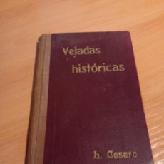 Libros antiguos: VELADAS HISTÓRICAS. Lote 314168093