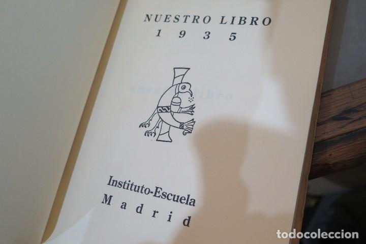 Libros antiguos: 1935.- NUESTRO LIBRO. INSTITUTO-ESCUELA. MADRID - Foto 2