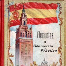 Libros antiguos: ELEMENTOS DE GEOMETRÍA PRÁCTICA - F. DE SELAS - LIBRERÍA EDITORIAL MARIA AUXILIADORA 1923. Lote 315901638