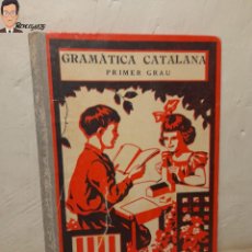 Libros antiguos: GRAMÁTICA CATALANA (PRIMER GRAU) DE JOAN GELABERT I CROSA / EDT DALMAU CARLES PLA GIRONA 1932. Lote 317858058