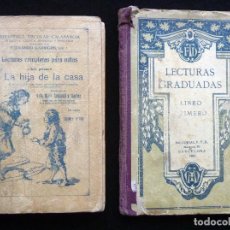 Libros antiguos: LOTE DE 2 LIBROS ESCOLARES AÑOS 1917-21. LECTURAS GRADUADAS - LA HIJA DE LA CASA