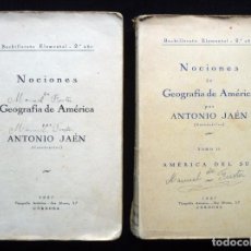 Libros antiguos: NOCIONES DE GEOGRAFÍA DE AMÉRICA. TOMOS I Y II. ANTONIO JAEN, 1927