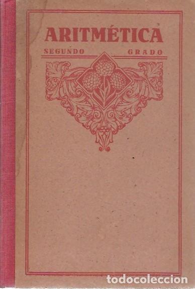 Libros antiguos: ARITMETICA SEGUNDO GRADO - Foto 1