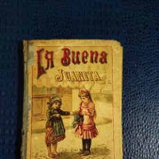 Libros antiguos: LA BUENA JUANITA - PRINCIPIOS DE LECTURA PARA NIÑAS - P. FORNARI - SATURNINO CALLEJA - MADRID1893. Lote 333717023