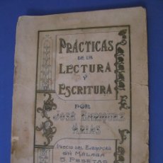Libros antiguos: PRÁCTICAS DE LA LECTURA Y ESCRITURA. JOSE ENRÍQUEZ ARIAS. MALAGA 1908. LEER LA DESCRIPCION.. Lote 340373448
