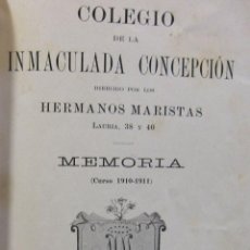 Libros antiguos: COLEGIO DE LA INMACULADA CONCEPCIÓN. HERMANOS MARISTAS, BARCELONA. 4 MEMORIAS. CURSO 1910 A 1918. Lote 348159873