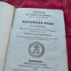 Libros antiguos: COLECCIÓN DE PROBLEMAS DE ARITMÉTICA PARA USO DE LOS DISCÍPULOS ESCUELAS PIAS CATALUÑA 1861 FERRER