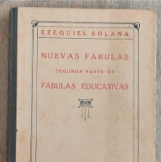 Libros antiguos: NUEVAS FÁBULAS - EZEQUIEL SOLANA - EDITORIAL MAGISTERIO ESPAÑOL - 1ª EDICIÓN. Lote 349557679