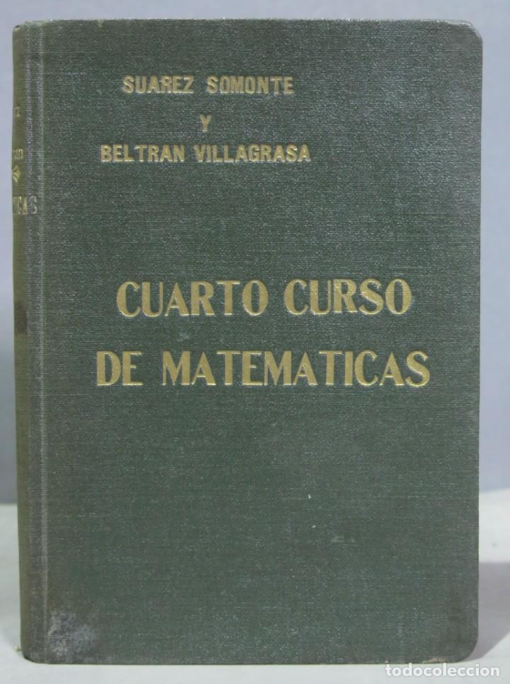 Libros antiguos: 1935.- CUARTO CURSO DE MATEMATICAS - Foto 1