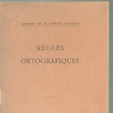 Livros antigos: 4192.-REGLES ORTOGRAFIQUES-ACADEMIA DE LA LLENGUA CATALANA-BARCELONA 1916. Lote 350533384