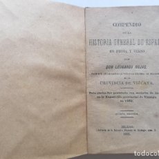 Libros antiguos: COMPENDIO DE LA HISTORIA GENERAL DE ESPAÑA, POR LEONARDO ROJAS, AÑO 1885, QUINTA EDICION, BILBAO. Lote 353035649
