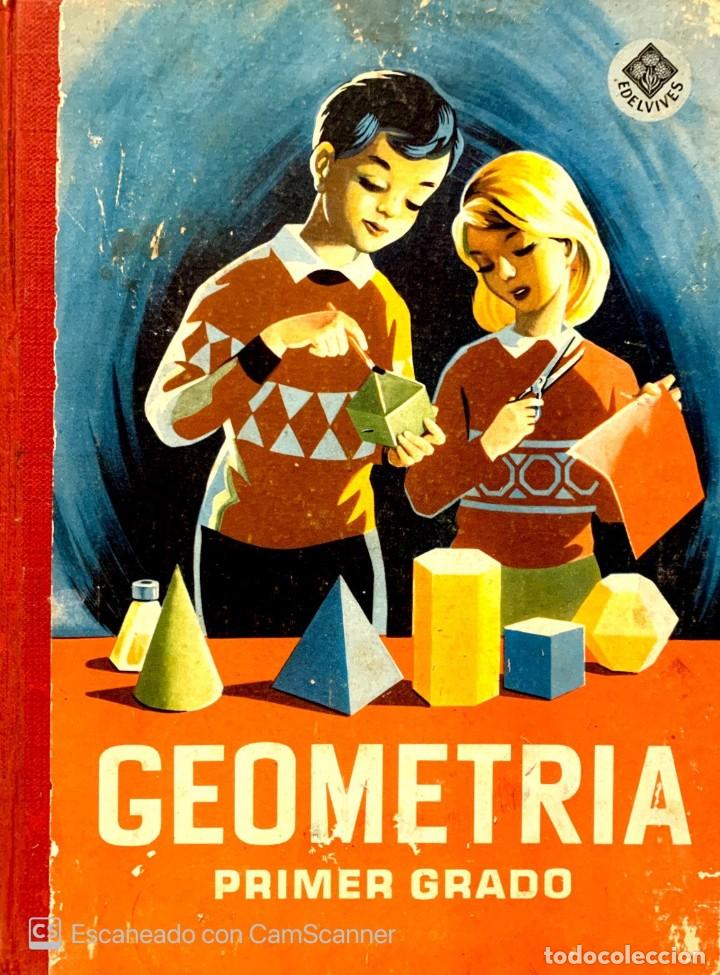 Libros antiguos: GEOMETRIA primer grado - Foto 1