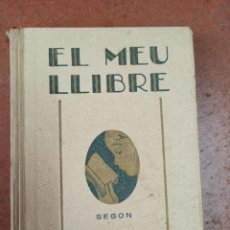 Libros antiguos: ANTIGUO LIBRO EL MEU LLIBRE - SEGON 1931, EN CATALÀ.. Lote 359399090