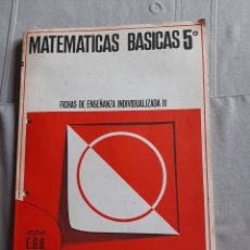 Libros antiguos: EGB MATEMÁTICAS BÁSICAS 5° FICHAS ENSEÑANZA INDIVIDUALIZADA II ANAYA 1974. Lote 370180381