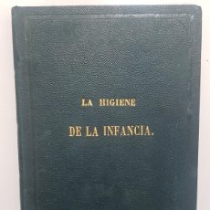 Libros antiguos: LA HIGIENE DE LA INFANCIA, LECCIONES EN PROSA Y EN VERSO. ANTONIO VILLARROEL. 1879. CON DEDICATORIA