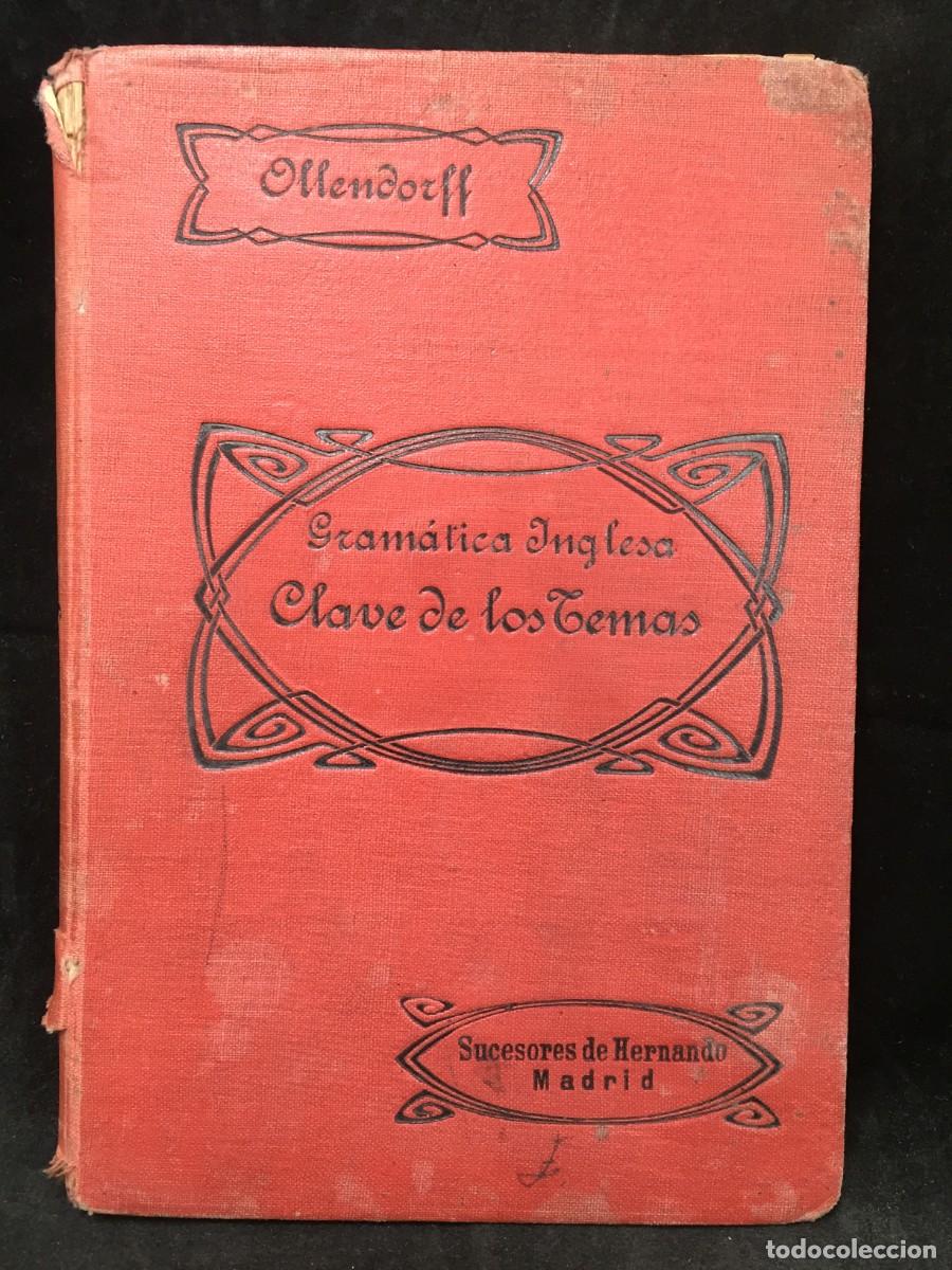 Libros antiguos: Gram&aacute;tica Inglesa. Clave de los Temas. Ollendorff. 1918. - Foto 1