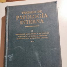 Libros antiguos: LIBRO TRATADO DE PATOLOGÍA INTERNA LL ENFERMEDADES DE LOS RIÑONES Y DEL PERITONEO. Lote 380681974