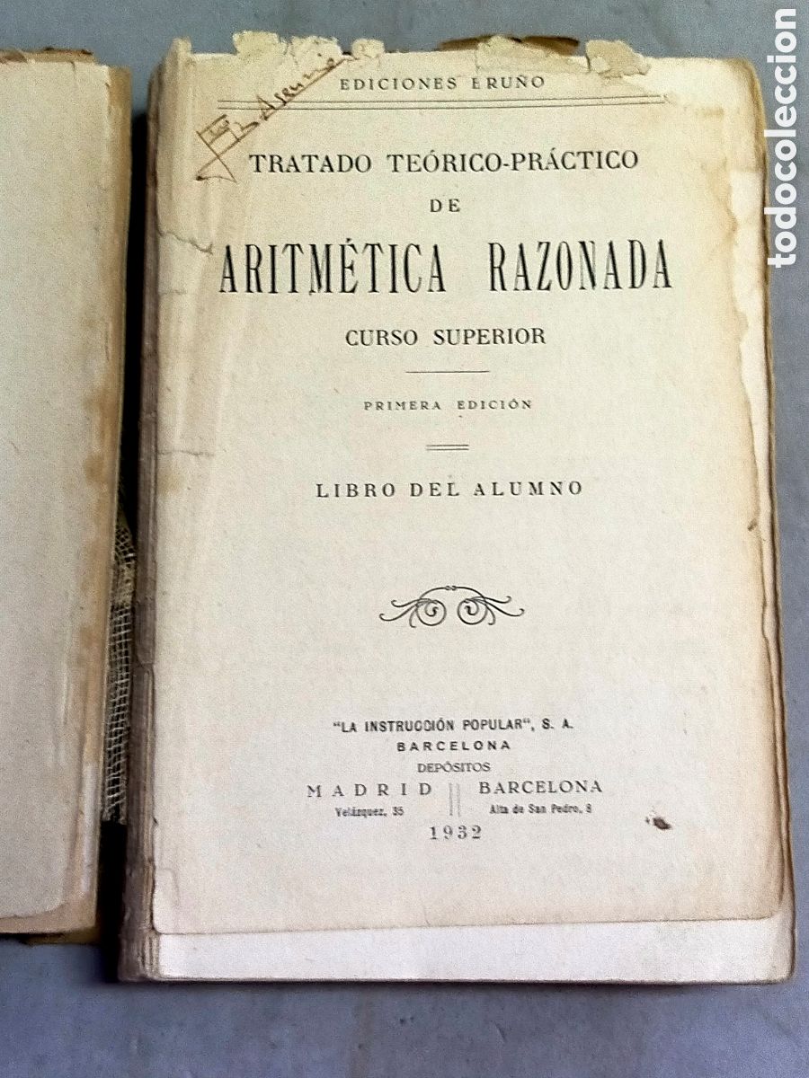 Old books: TRATADO TEORICO PRACTICO DE ARITMETICA RAZONADA. CURSO SUPERIOR. BARCELONA 1932
