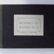 Libros antiguos: ANTIGUO LIBRO DE COLEGIO REGISTRO DE MATRICULA DALMAU CARLES PLA HUESCA