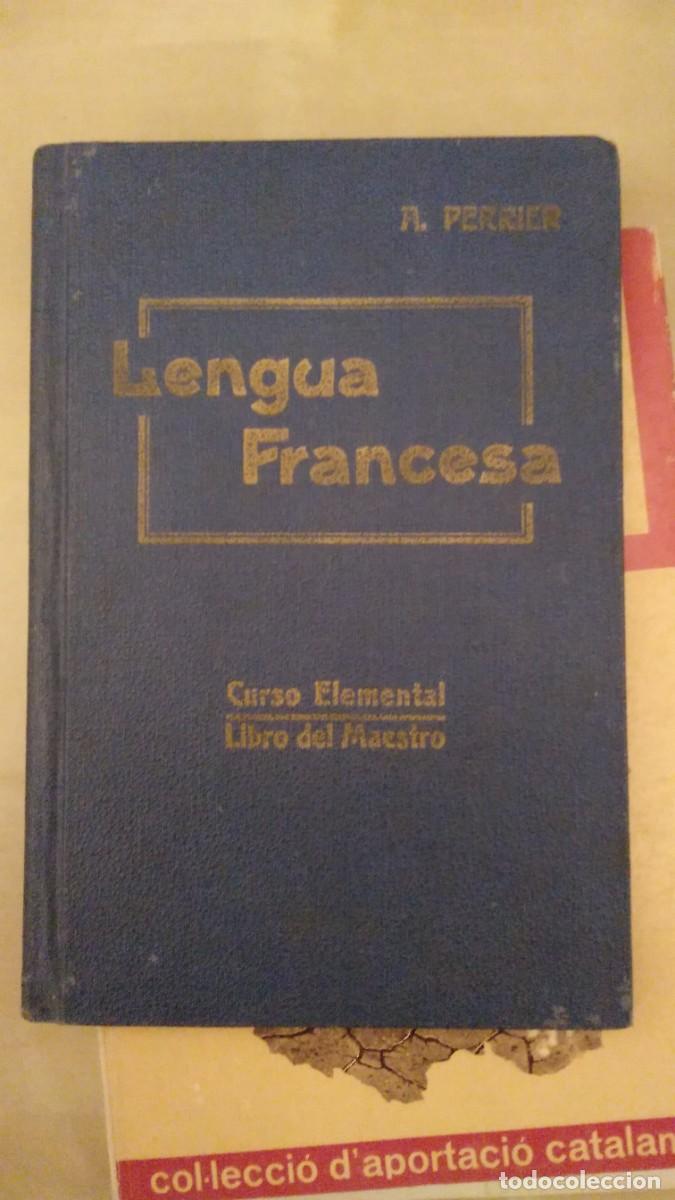 Libros antiguos: Lengua francesa. Curso elemental. Libro del Maestro - Foto 1