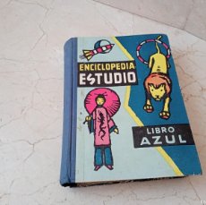 Libros antiguos: ANTIGUA ENCICLOPEDIA ESTUDIO LIBRO AZUL DE CARLES DALMAU. 1958. Lote 401878959