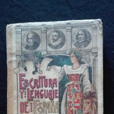 Libros antiguos: LIBRO ESCRITURA Y LENGUAJE DE ESPAÑA. Lote 401894624