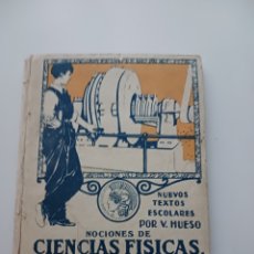 Libros antiguos: CIENCIAS FÍSICAS, QUÍMICAS Y NATURALES, 2O GRADO, VIRGILIO HUESO, CALLEJA 1922. Lote 402095734