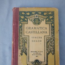 Libros antiguos: GRAMATICA CASTELLANA 1922. Lote 403051974