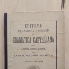 Libros antiguos: EPÍTOME DE ANALOGÍA Y SINTAXIS DE GRAMÁTICA CASTELLANA