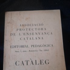 Libros antiguos: CATALEG, ASSOCIACIO PROTECTORA DE L,ENSEYANCA CATALANA DE 1936, TIENE 28 PÁGINAS MÁS LAS TAPAS