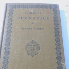 Libros antiguos: PRIMER OF PHOENTICS BY HENRY SWEET,M.A-THIRD EDITION -EDIT OXFORD AT THE CLARENDON PRESS-1929
