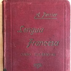 Libros antiguos: LIBRO. LENGUA FRANCESA. A PERRIER. CURSO ELEMENTAL. 1913