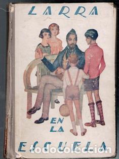 Libros antiguos: Larra en la escuela. - Foto 1