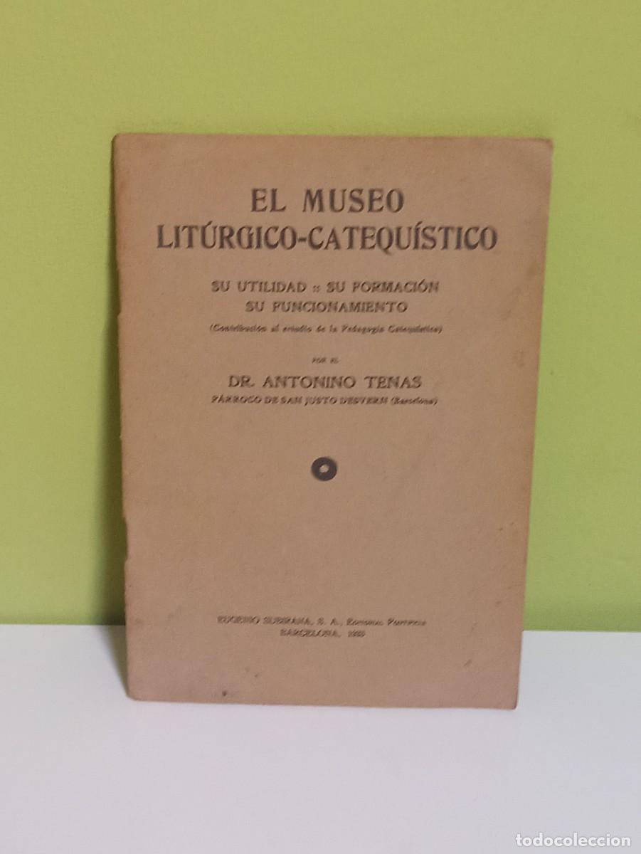 Libros antiguos: Libro El Museo lit&uacute;rgico-catequistico - Foto 1