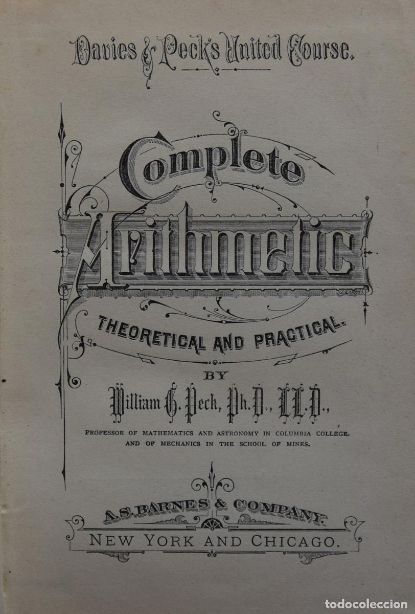 Libros antiguos: COMPLETE ARITHMETIC THEORETICAL AND PRACTICAL - William G. PECK - Foto 1