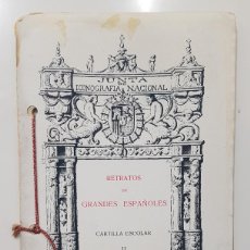 Libros antiguos: RETRATOS DE GRANDES ESPAÑOLES - CARTILLA ESCOLAR ICONOGRAFICA II - 1924. HAUSER Y MENET