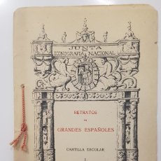Libros antiguos: RETRATOS DE GRANDES ESPAÑOLES - CARTILLA ESCOLAR ICONOGRAFICA I - 1921. HAUSER Y MENET