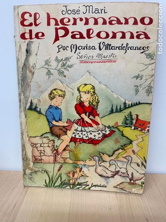 Livros antigos: EL HERMANO DE PALOMA- GLORIA VILLARDEFRANCOS- ESCUELA ESPA&Ntilde;OLA