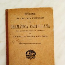 Libros antiguos: EPÍTOME DE GRAMÁTICA CASTELLANA PARA LA PRIMERA ENSEÑANZA. R.A.E. MADRID, 1913