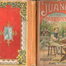 Libros antiguos: JUANITO POR PARRAVICINI (PALUZIE, 1913)