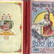 Libros antiguos: PILAR PASCUAL DE SAN JUAN : MANUAL EPISTOLAR PARA SEÑORITAS (ELZEVIRIANA CAMÍ, 1913)