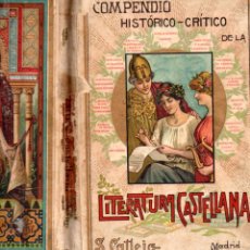 Libros antiguos: LUIS FERNÁNDEZ DE RETANA : COMPENDIO HISTÓRICO CRÍTICO DE LA LITERATURA CASTELLANA (CALLEJA)