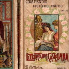 Libros antiguos: LUIS FERNÁNDEZ DE RETANA : COMPENDIO HISTÓRICO CRÍTICO DE LA LITERATURA CASTELLANA (CALLEJA)