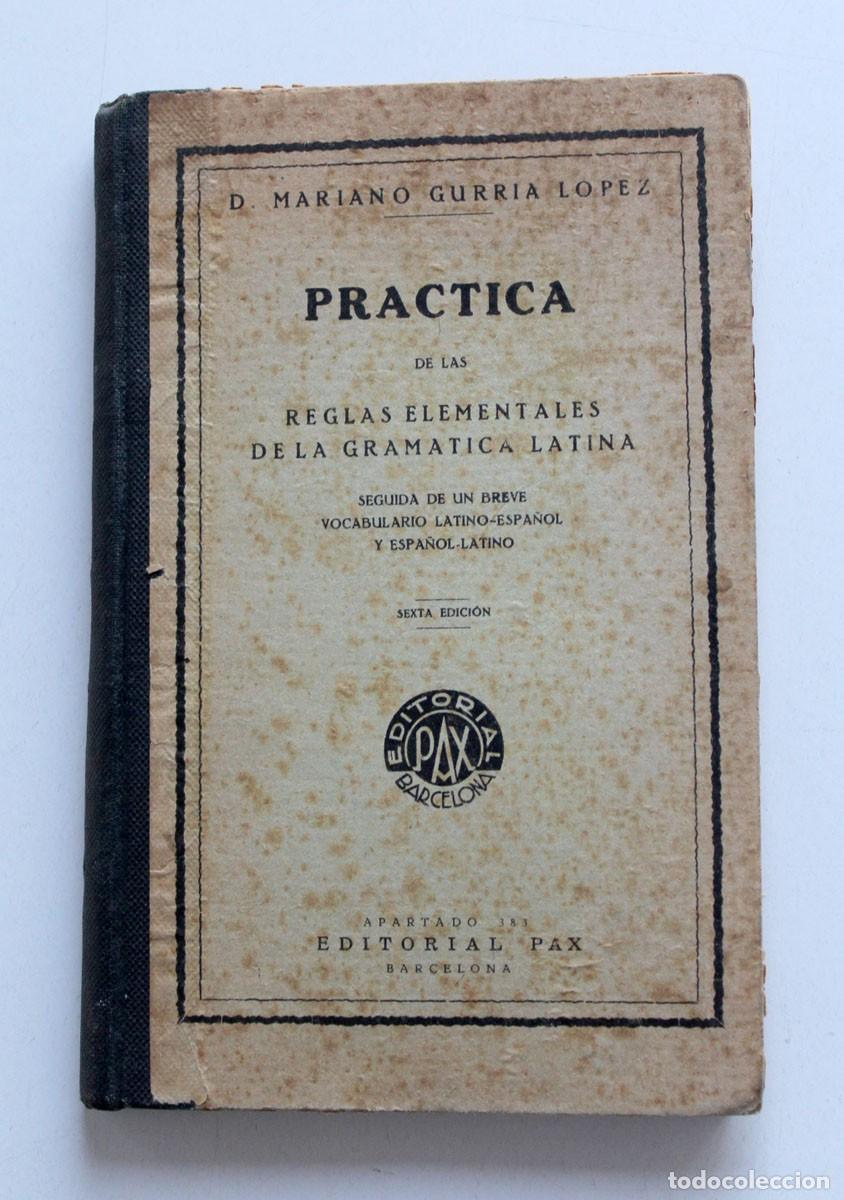 Libros antiguos: Pr&aacute;ctica de las reglas elementales de la gram&aacute;tica latina - Foto 1