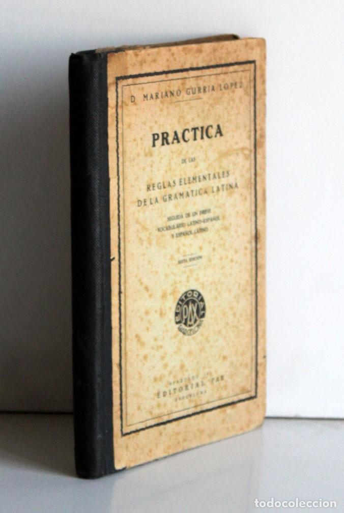 Libros antiguos: Pr&aacute;ctica de las reglas elementales de la gram&aacute;tica latina - Foto 2