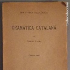 Libros antiguos: GRAMÀTICA CATALANA - POMPEU FABRA - BIBLIOTRECA FILOLÒGICA - INSTITUT D'ESTUDIS CATALANS 1930