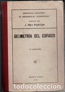 Libros antiguos: Geometr&iacute;a del espacio, J. Rey Pastor - Foto 1