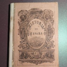 Libros antiguos: NOCIONES DE HISTORIA DE ESPAÑA - PRUDENCIO SOLÍS - 1885- - VALENCIA